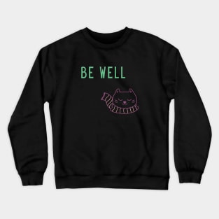 Be Well Crewneck Sweatshirt